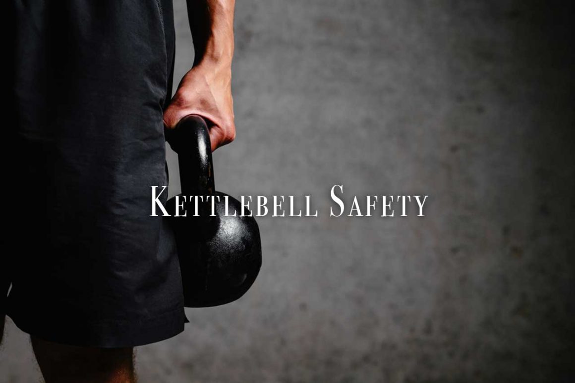 Kettlebell Safety