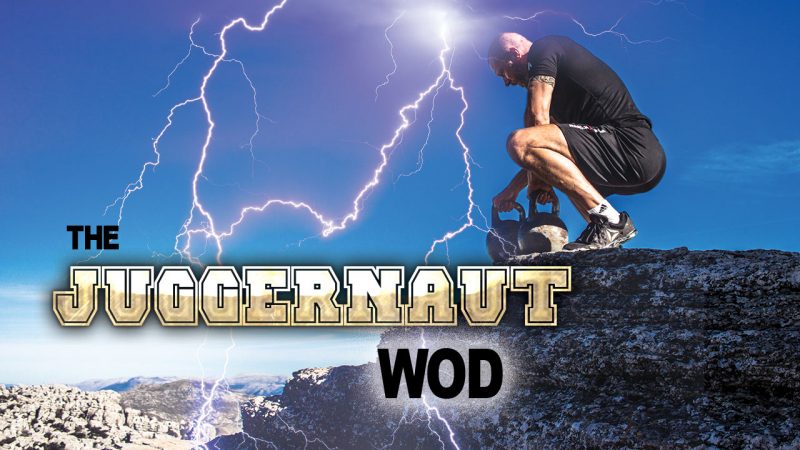 The Juggernaut WOD Functional Fitness Workout The Juggernaut WOD Functional Fitness Workout