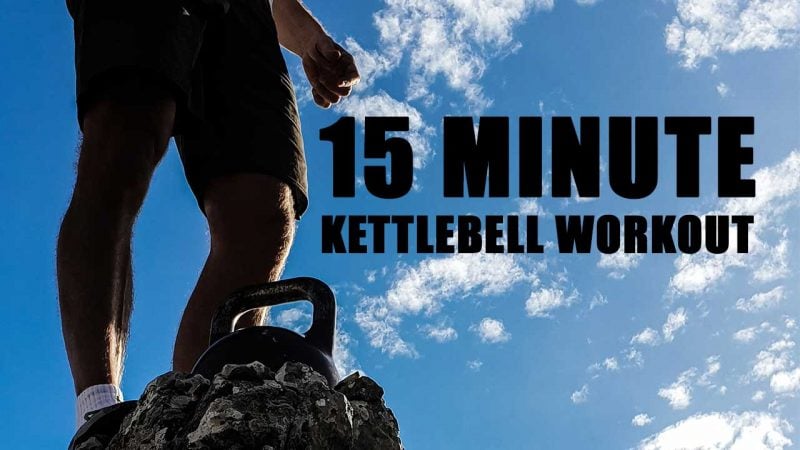 15 minute kettlebell workouts