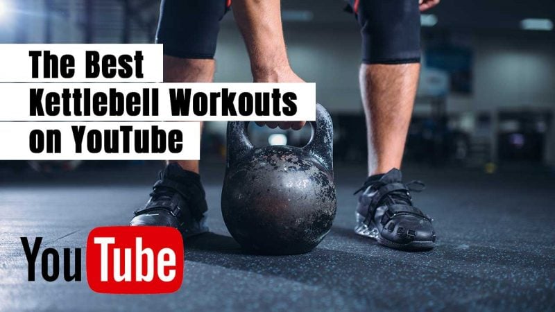 The best kettlebell workouts on YouTube