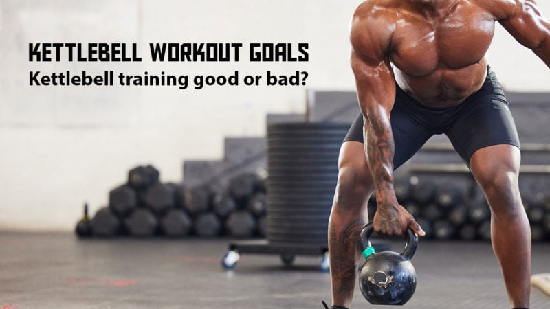 Kettlebell Workout Goals